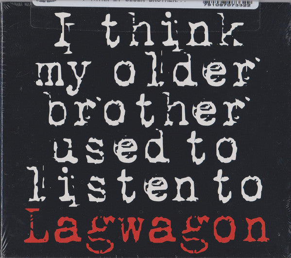 i-think-my-older-brother-used-to-listen-to-lagwagon