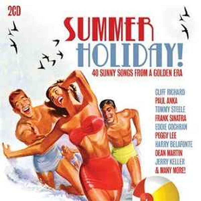 summer-holiday---40-sunny-songs-from-a-golden-era