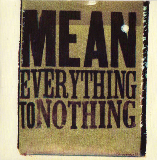 mean-everything-to-nothing