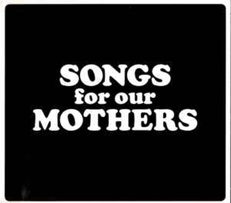 songs-for-our-mothers