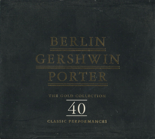 berlin-gershwin-porter---the-gold-collection.-40-classic-performances