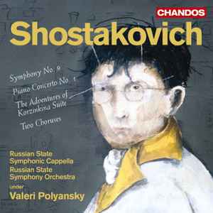 symphony-no.-9,-piano-concerto-no.-1,-the-adventures-of-korzinkina-suite,-two-choruses