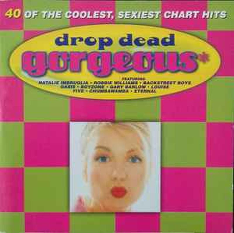 drop-dead-gorgeous*