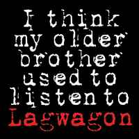 i-think-my-older-brother-used-to-listen-to-lagwagon