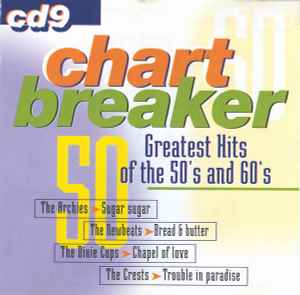chart-breaker:-greatest-hits-of-the-50s-and-60s-cd-9