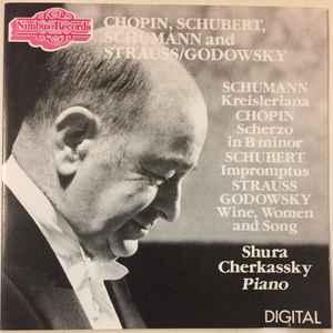 schumann---kreisleriana-/-chopin---scherzo-in-b-minor-/-schubert---impromptus-/-strauss-godowsky---wine,-women-and-song