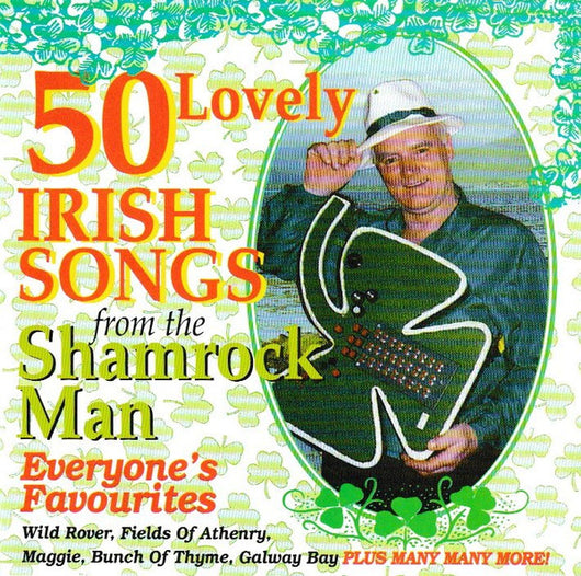50-lovely-irish-songs-from-the-shamrock-man---everyones-favourites