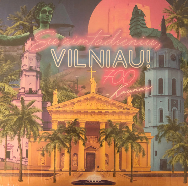 su-gimtadieniu,-vilniau!-700---kaunas