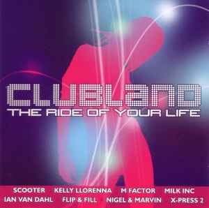 clubland---the-ride-of-your-life