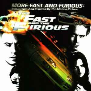 more-fast-and-furious:-music-from-and-inspired-by-the-motion-picture---the-fast-and-the-furious