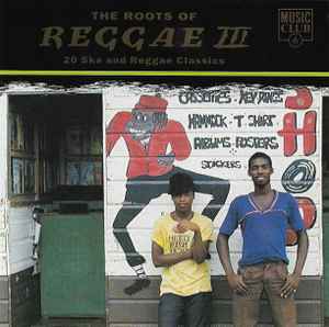 the-roots-of-reggae-iii