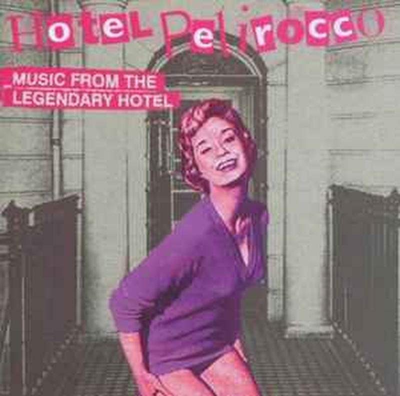 hotel-pelirocco-music-from-the-legendary-hotel