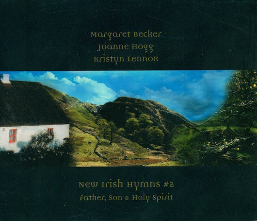 new-irish-hymns-#2:-father,-son-&-holy-spirit