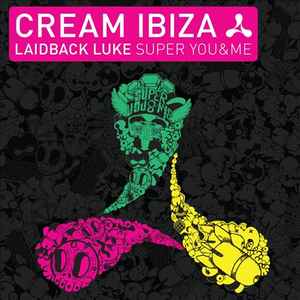 cream-ibiza:-super-you&me