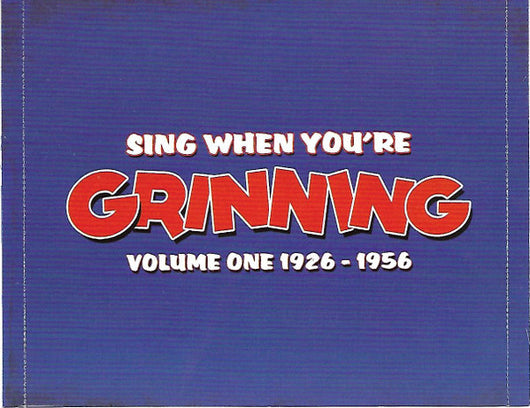 sing-when-youre-grinning---great-british-comedy-songs-volume-one-1926-1956