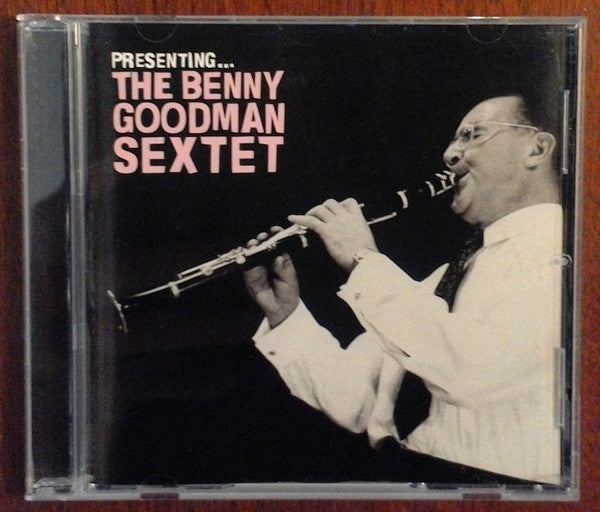 presenting...-the-benny-goodman-sextet