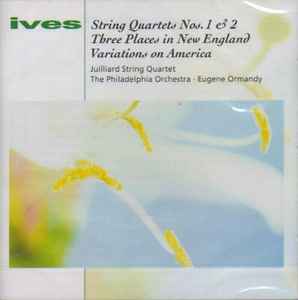 string-quartets-nos.1-&-2---three-places-in-new-england----variations-on-america