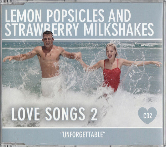 lemon-popsicles-&-strawberry-milkshakes---love-songs-2