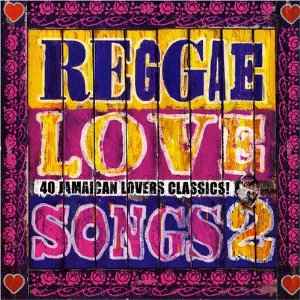 reggae-love-songs-2---40-jamaican-lovers-classics