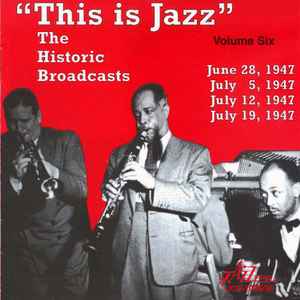 this-is-jazz:-the-historic-broadcasts,-volume-six