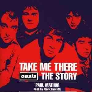 take-me-there:-oasis-the-story