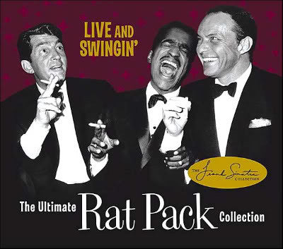 live-and-swingin:-the-ultimate-rat-pack-collection