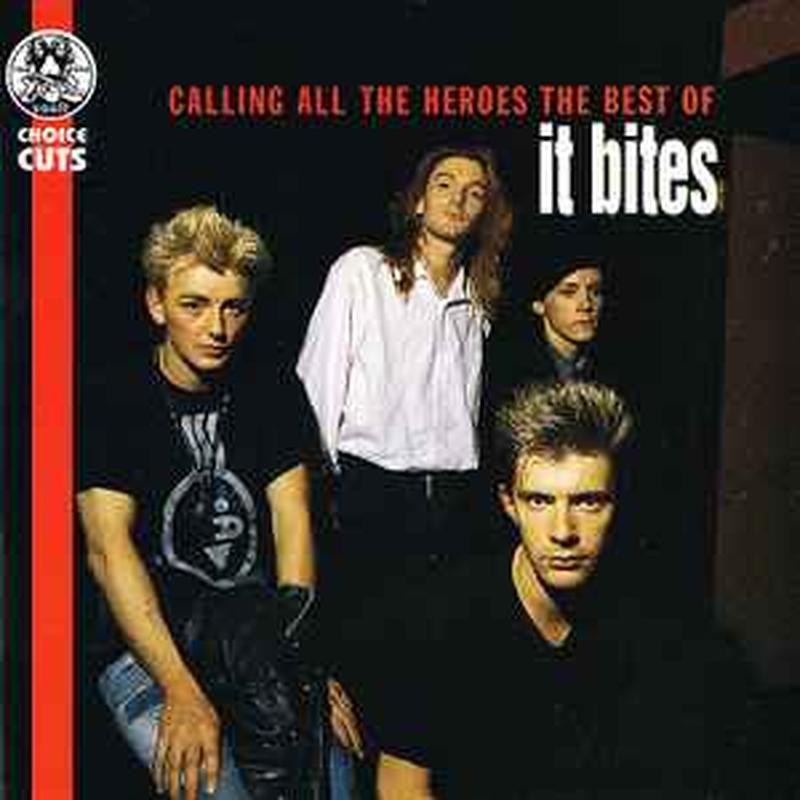 calling-all-the-heroes---the-best-of-it-bites