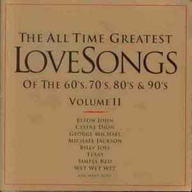 the-all-time-greatest-love-songs-of-the-60s,-70s,-80s-&-90s-volume-ii