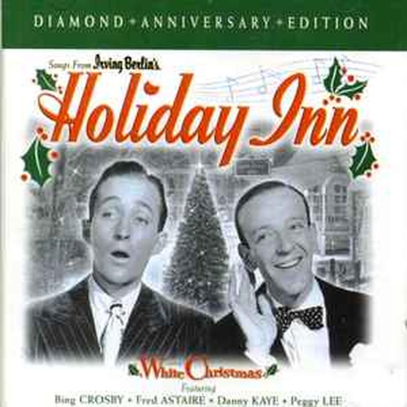 songs-from-irving-berlins-"holiday-inn"-and-"white-christmas"