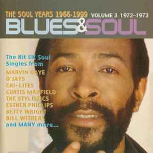 blues-&-soul---the-soul-years-1966-1999:-volume-3-1972-1973