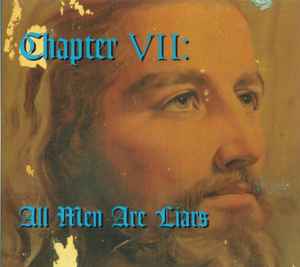 chapter-vii:-all-men-are-liars