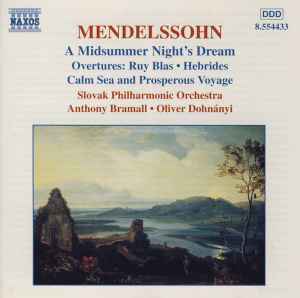a-midsummer-nights-dream-(overtures:-ruy-blas-•-hebrides-•-calm-sea-and-prosperous-voyage)