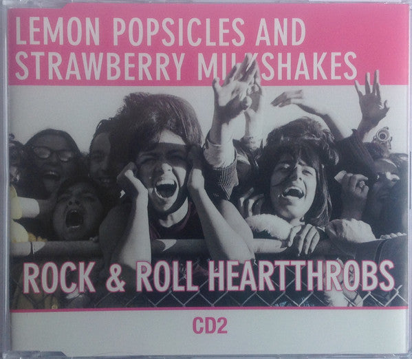 lemon-popsicle-and-strawberry-milkshakes--rock-&-roll-heartthrobs