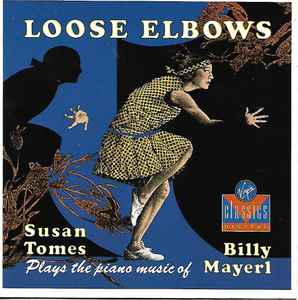 loose-elbows---susan-tomes-plays-the-piano-music-of-billy-mayerl