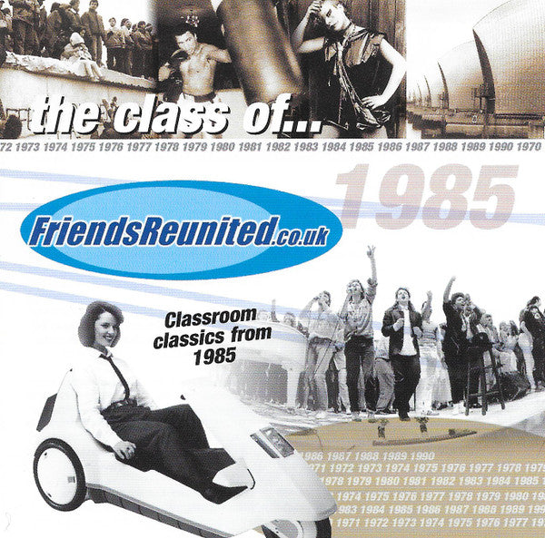 friendsreunited.co.uk:-the-class-of...-1985