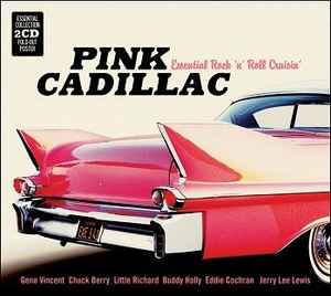 pink-cadillac---essential-rock-n-roll-cruisin’