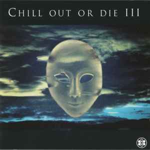 chill-out-or-die-iii