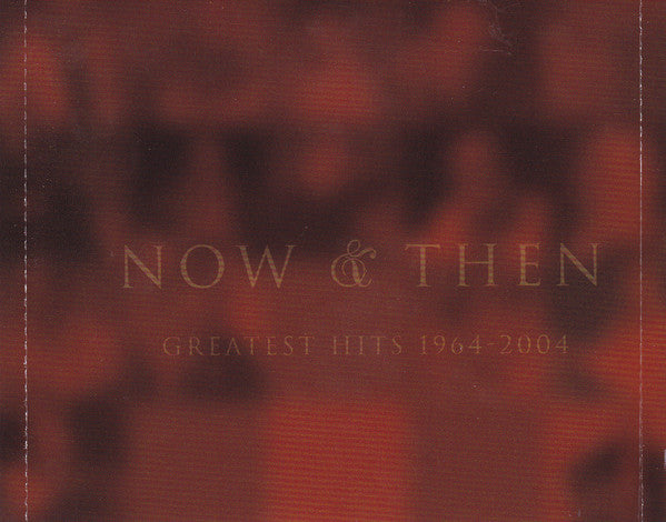 now-&-then-greatest-hits-1964-2004