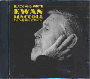 black-and-white-(the-definitive-ewan-maccoll-collection)