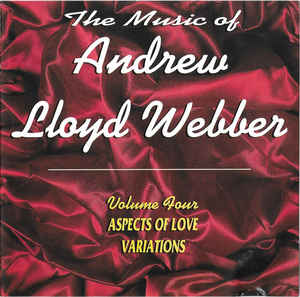 the-music-of-andrew-lloyd-webber-volume-four