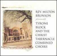 rev.-milton-brunson-presents-tyrone-block-and-the-christ-tabernacle-combined-choirs