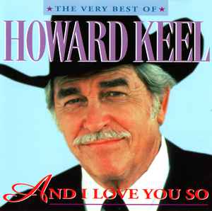 the-very-best-of-howard-keel.-and-i-love-you-so