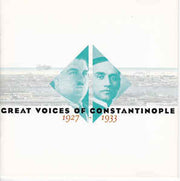 great-voices-of-constantinople:-1927-1933