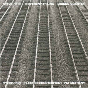 different-trains-/-electric-counterpoint