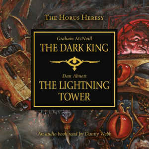 the-horus-heresy:-the-dark-king---the-lightning-tower