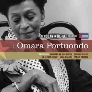 the-cuban-heroes-collection-:-omara-portuondo