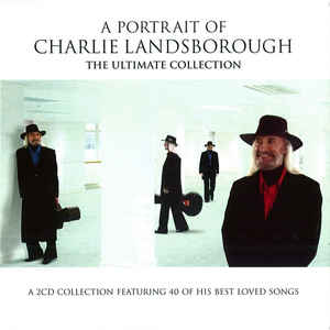 '-a-portrait-of-charlie-landsborough,-the-ultimate-collection