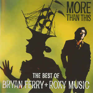 more-than-this---the-best-of-bryan-ferry-+-roxy-music