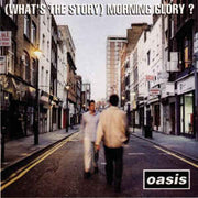 (whats-the-story)-morning-glory?