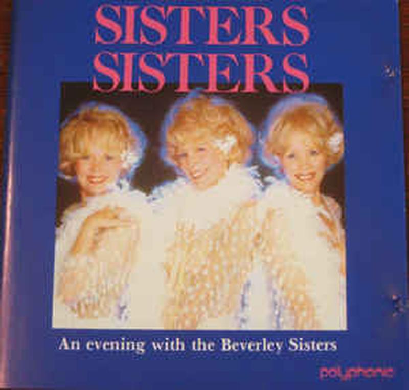 sisters,-sisters:-an-evening-with-the-beverley-sisters
